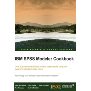 IBM SPSS Modeler Cookbook